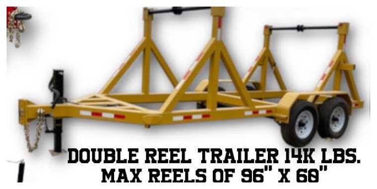 Double Reel Trailer 14K up to 96 x 60